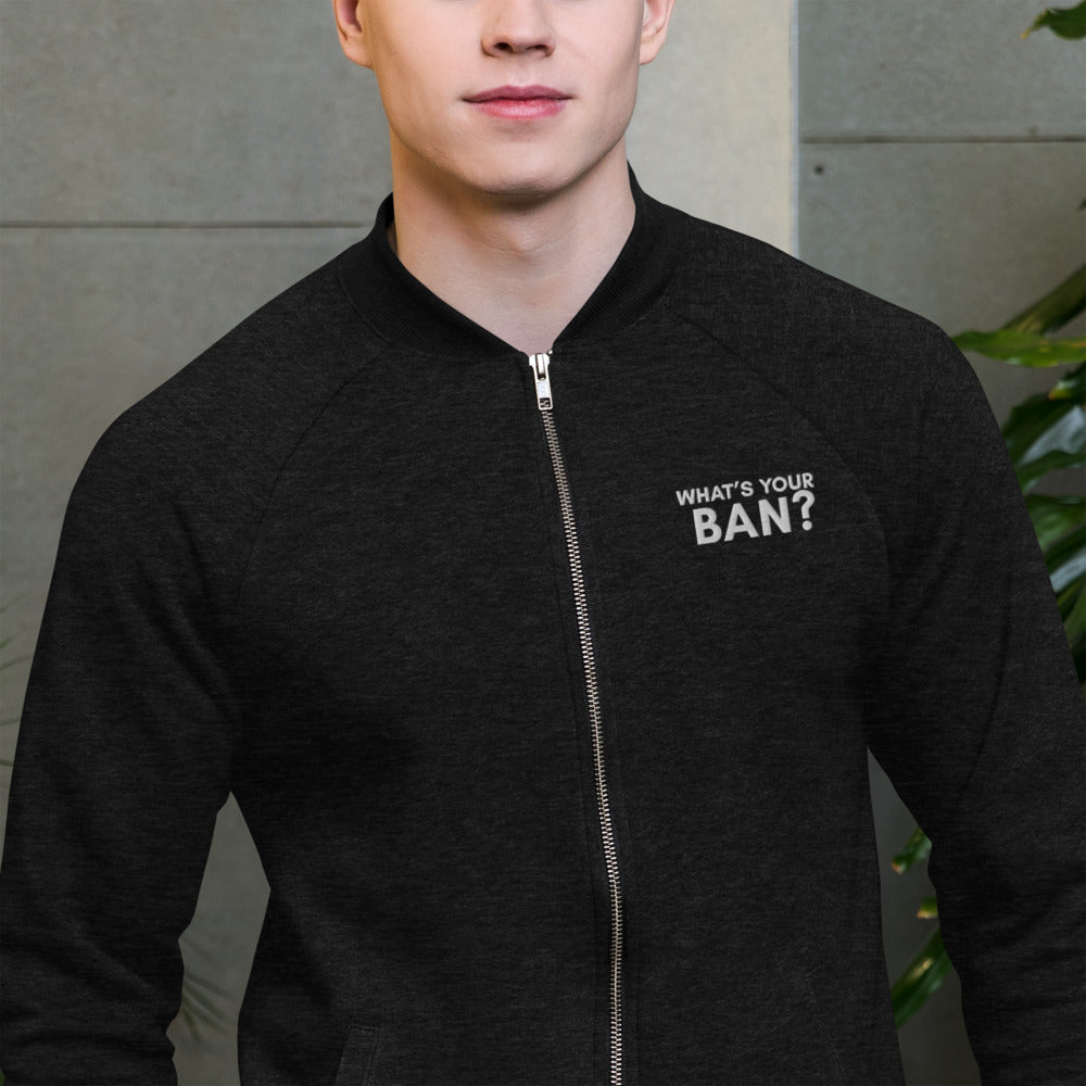 What's Your Ban Bomber Jacket